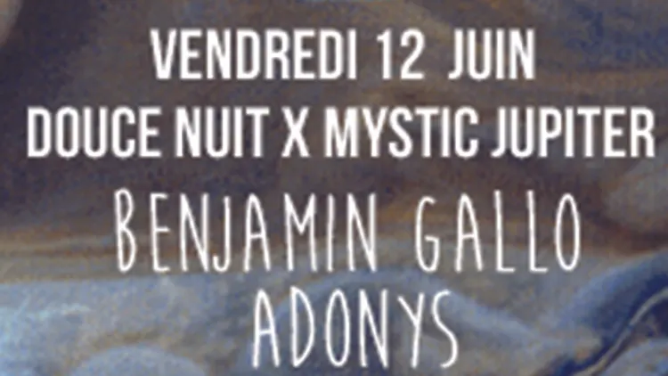 DOUCE NUIT x MYSTIC JUPITER
