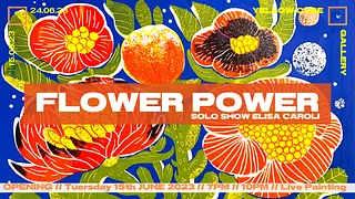 Vernissage - FLOWER POWER - Elisa Caroli