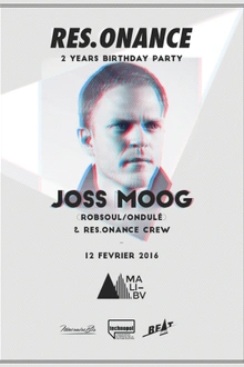 Res.onance 2 years party w/ Joss Moog