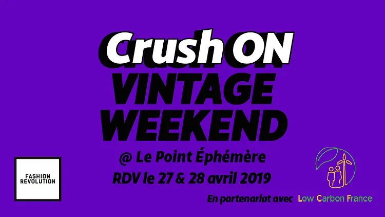 CrushON Vintage Weekend • Fight for the Fashion Revolution
