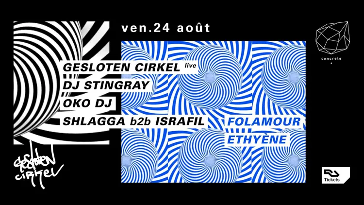 Concrete: Gesloten Cirkel Live, Dj Stingray, Oko Dj, Shlagga b2b Israfil, Folamour, Ethyène