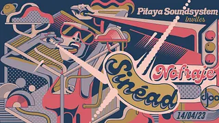 Pitaya Soundsystem invite Sinéad and Nofraje