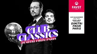 Faust x Club Classics : Dimitri From Paris, Sven Love & more