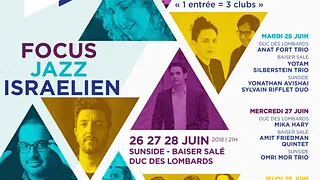 FOCUS JAZZ ISRAELIEN - Soirées Paris Jazz Club " 1 entrée = 3 clubs" !