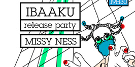 REPORTÉ - Ibaaku (release party) + Missy Ness _ 10 Dec _ Badaboum