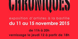 Exposition "Chroniques" d'Artistes à la Bastille