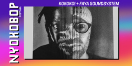 KOKOKO! + Faya soundsystem (Nique la radio) x Nyokobop