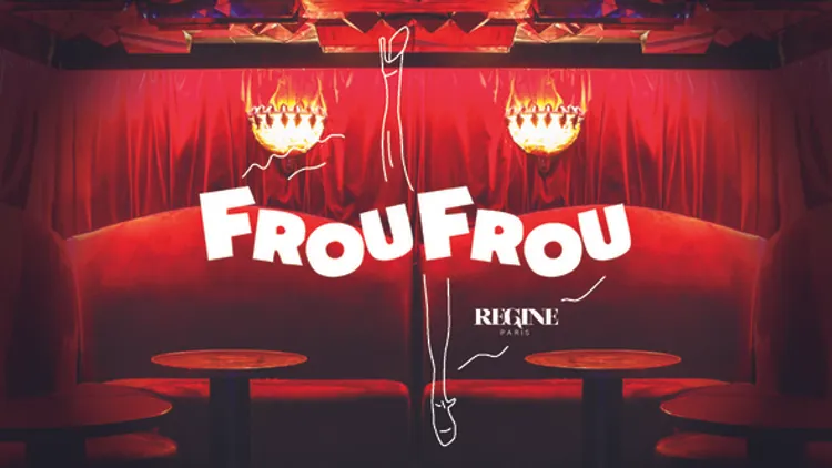 FROU FROU l'apéritif festif Chez Régine
