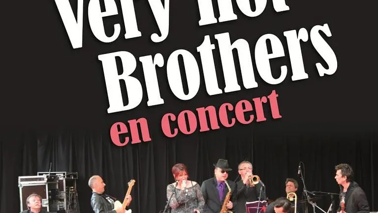 Very hot brothers and the brothers band en concert