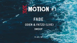 Motion #1 w/ FABE, ODEN & Fatzo (live), SWOOP