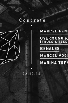 Concrete : Marcel Fengler, Overmono djset, Benales, Marcel Vogel