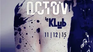 OCTOV PARIS présente OCTAVE, MOWN & DEEP DAWN