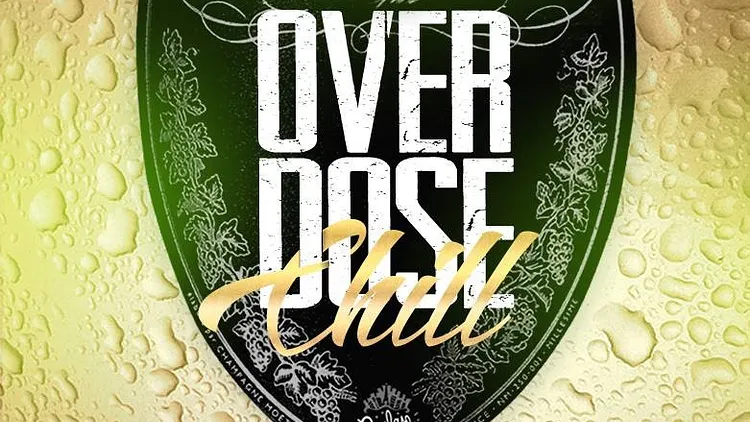 OVERDOSE CHILL