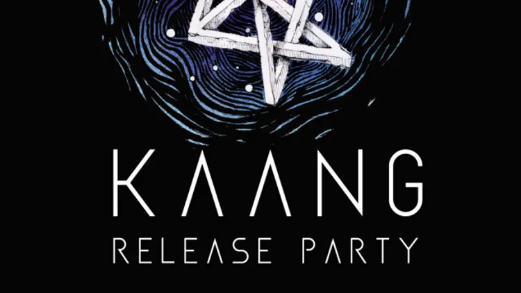 Kaang Release Party | Kaang • Labelle • Pavane • Log