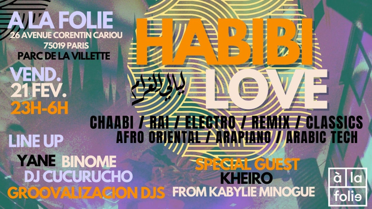 Habibi Love ~ Oriental vibes Party à La Villette !