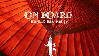 ON BOARD HALONG BAY PARTY