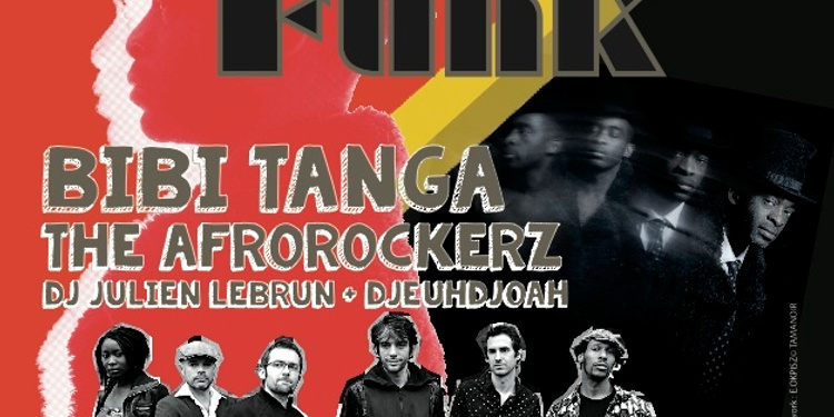 Bibi Tanga + The Afrorockerz + Dj Julien Lebrun & Djeuhdjoah