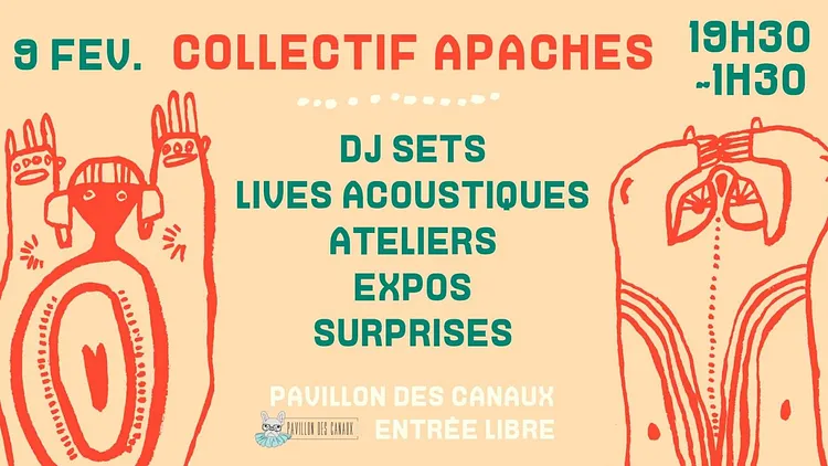 Le Pavillon des Apaches ! Des Dj sets et plein de surprises !