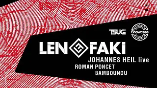Figure Label Night W Len Faki, Johannes Heil live, Roman Poncet, Bambounou