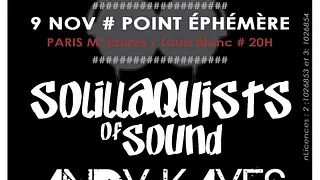 SOLILLAQUISTS OF SOUND + ANDY KAYES + LA FINE ÉQUIPE