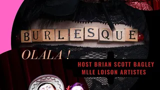 BURLESQUE OLALA!