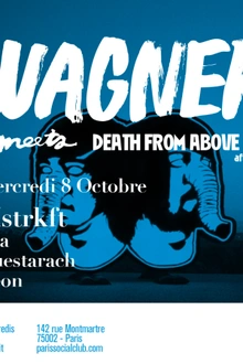 WAGNER x DEATH FROM ABOVE 1979 AFTERSHOW w/ MSTRKFT