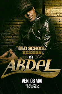DJ ABDEL dans LES ETOILES (Old School Session)