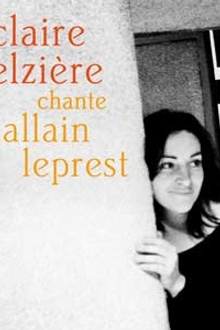 Claire elziere chante Alain Leprest