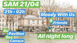 MOODY WITH US au Pavillon des Canaux