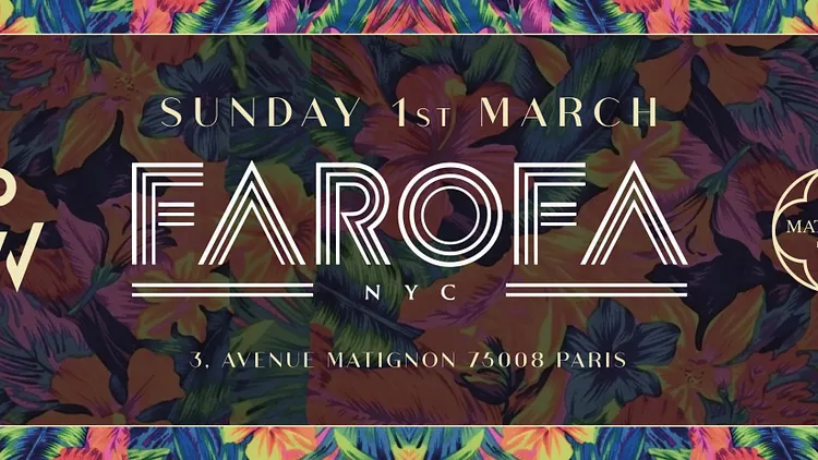 Matignon Paris - Farofa NYC - Dimanche 01 Mars