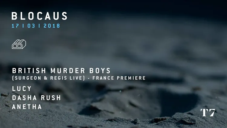 BLOCAUS w/ British Murder Boys, Lucy, Dasha Rush, Anetha