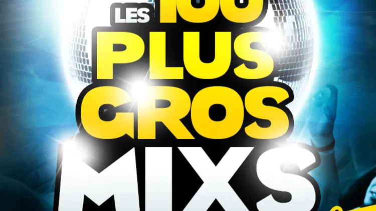 100 PLUS gros mixs