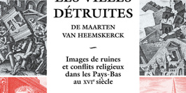Les villes détruites de Maarten van Heemskerck