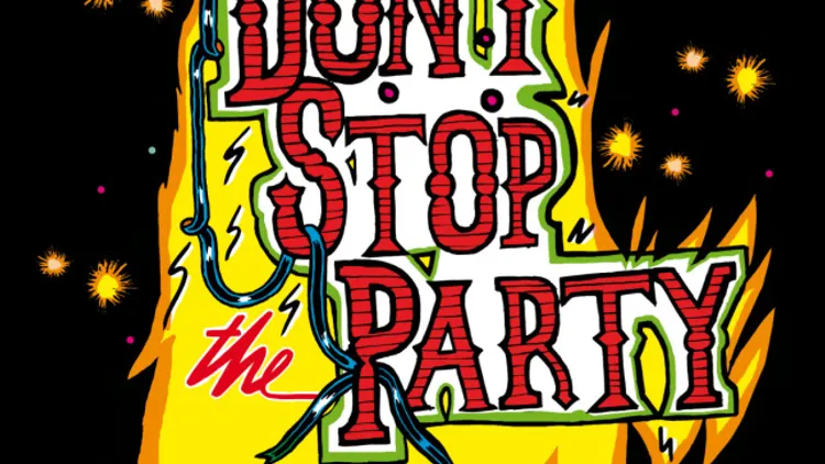 DON'T STOP THE PARTY