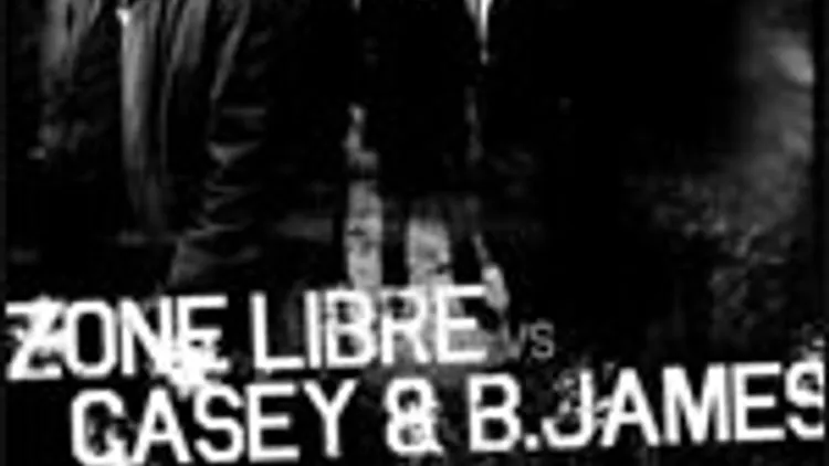 Zone Libre vs Casey & B.James