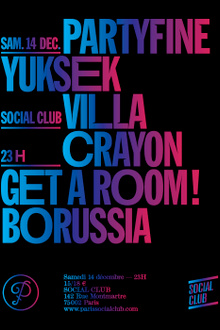 Partyfine : Yuksek, Villa, Crayon, Get a Room, Borussia