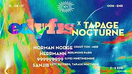 Edyfis x Tapage Nocturne w/ Norman Nodge, Herrmann, 999999999 live, Sanjib