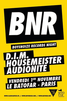 Boysnoize Records Night with D.I.M, Housemeister, Audionite