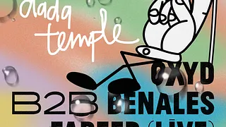 Dada Temple : L'after 75021 w/ Oxyd b2b Benales, Fareed, The Game b2b Monkey Bar