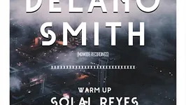 Open Minded presents A Night With Delano Smith