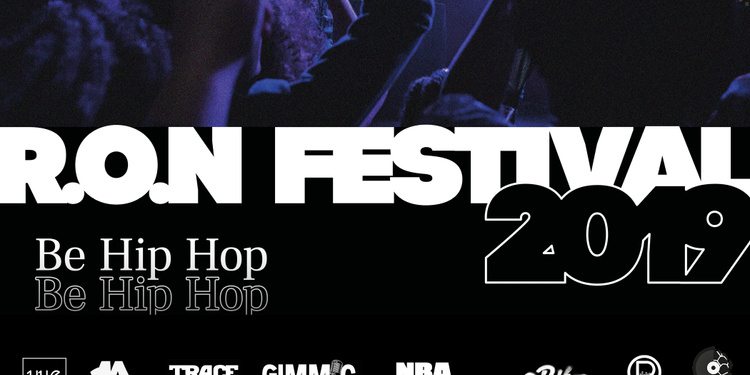 RON Festival 2019 by Ready Or Not // #BeHipHop Edition
