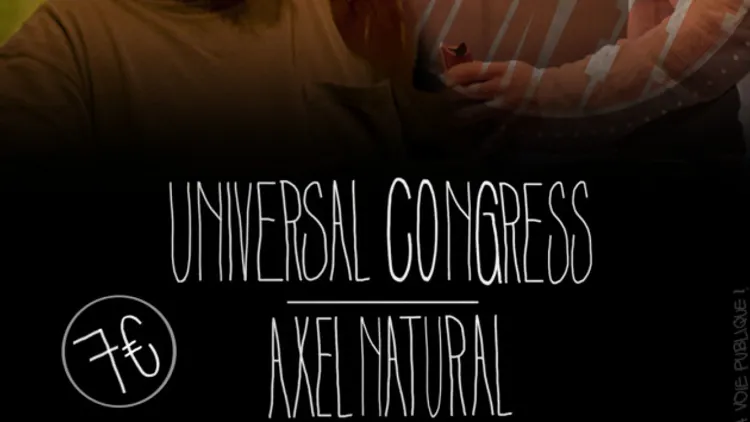 Universal Congress + Axel Natural en concert