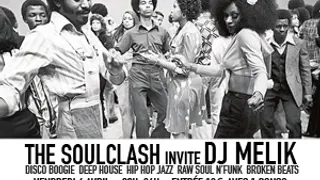 THE SOULCLASH invite DJ MELIK