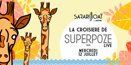 La Croisière Safari de Superpoze (Live)