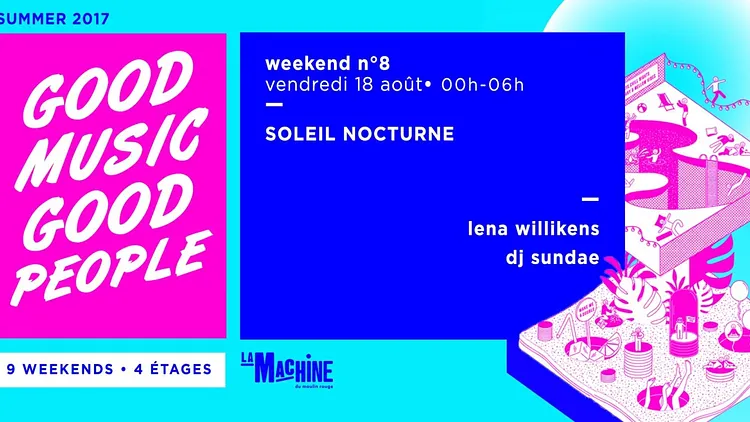 Soleil Nocturne • Lena Willikens – Dj Sundae • Good Music For Good People