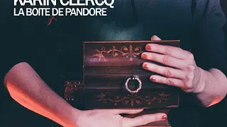 Karin CLERCQ dans LA BOITE DE PANDORE