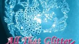 All That Glitter