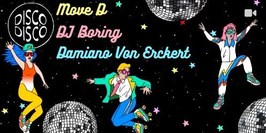 Disco Disco All Stars ✦ Move D · DJ Boring · Damiano Von Erckert