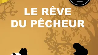 Le rêve du pêcheur