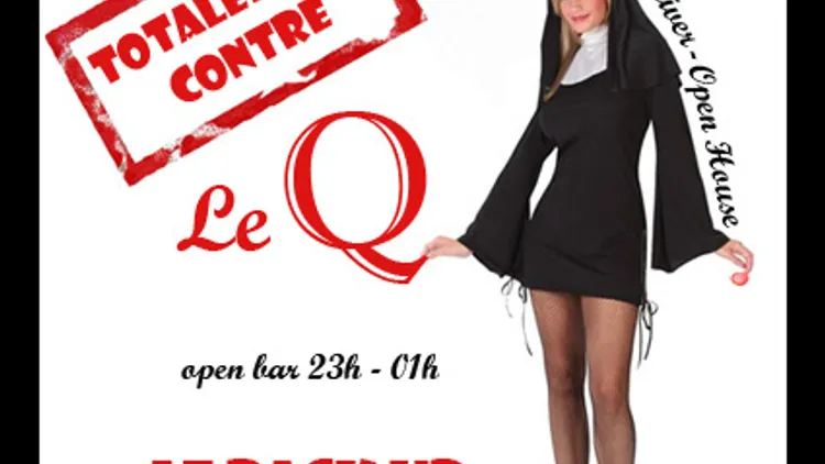Totalement contre... le Q